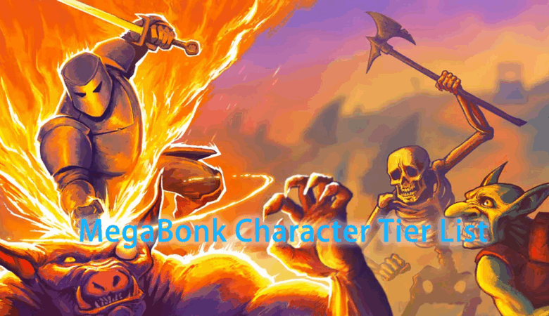 MegaBonk Character Tier List
